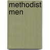 Methodist Men by William B. Patterson