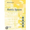 Metric Spaces door Mmcheal S. Searcsid