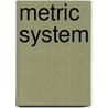 Metric System door United States.