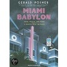 Miami Babylon door Gerald Posner