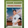 Mickey Mantle by Ronald A. Reis