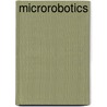 Microrobotics door Karl F. Bohringer
