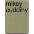 Mikey Cuddihy