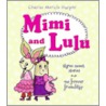 Mimi and Lulu door Charise Mericle Harper