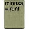 Minusa = Runt by Marion Dane Bauer
