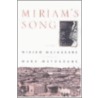 Miriam's Song by Miriam Mathabane