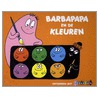 Barbapapa en de kleuren by Annette Tison