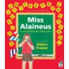 Miss Alaineus door Debra Frasier