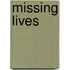 Missing Lives