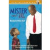 Mister and Me door Kimberly Willis Holt