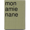 Mon Amie Nane door Paul Jean Toulet