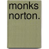Monks Norton. by Mary Powell