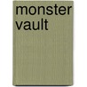 Monster Vault by Rodney Thompson
