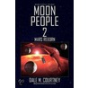 Moon People 2 by Dale M. Courtney