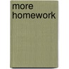 More Homework door Dr Andrew Parker