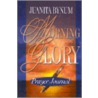 Morning Glory door Juanita Bynum