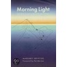 Morning Light door Margaret Griffiths