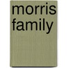 Morris Family door Robert C. Moon