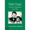 Mother Tongue door Peter Hargitai