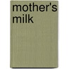 Mother's Milk by Edward St. Aubyn