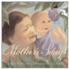 Mother's Song door Ellin Greene