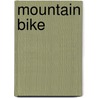 Mountain Bike door William Nealy