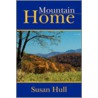 Mountain Home door Susan Hull
