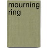 Mourning Ring door Elizabeth Inchnbald