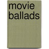 Movie Ballads door Onbekend