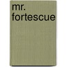Mr. Fortescue door William Westall
