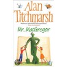 Mr. Macgregor door Alan Titchmarsh