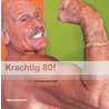 Krachtig 80! door E. van de Putte