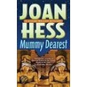 Mummy Dearest door Joan Hess