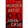 Murder Artist by John Case
