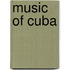 Music Of Cuba