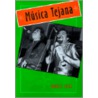 Musica Tejana door Manuel H. Pena