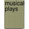 Musical Plays door Eileen Diamond
