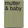 Mutter & Baby by Unknown