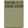 Trends in IT 2008-2009