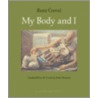 My Body And I door Reni Crevel