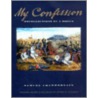 My Confession door William H. Goetzmann