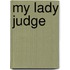 My Lady Judge