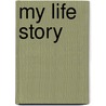 My Life Story door Ulfet Mahmout