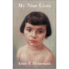 My Nine Lives door Anne F. Heineman