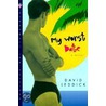 My Worst Date by David Leddick