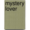 Mystery Lover door Lisa Childs