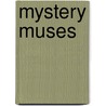 Mystery Muses by Unknown