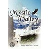 Mystic Valley door Larry and Wes Cronk