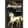 Mystical Land door Wayde Bulow