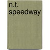N.T. Speedway by Unknown
